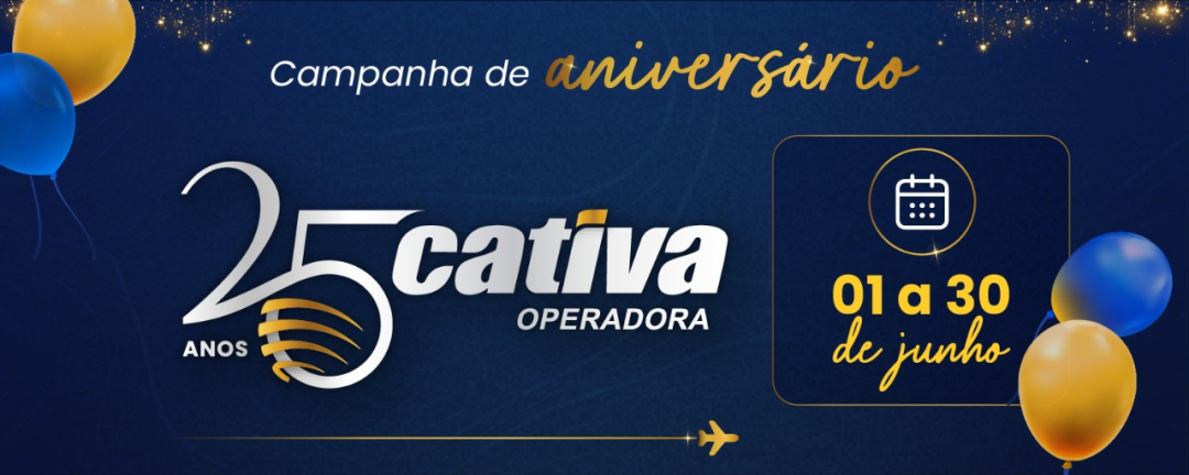 ANIVERS�RIO 25 ANOS CATIVA OPERADORA